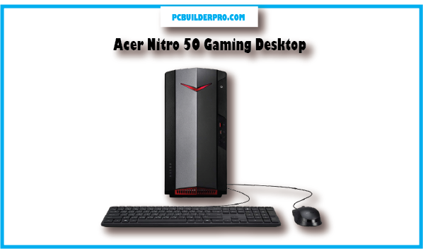 Acer Nitro 50 Gaming Desktop