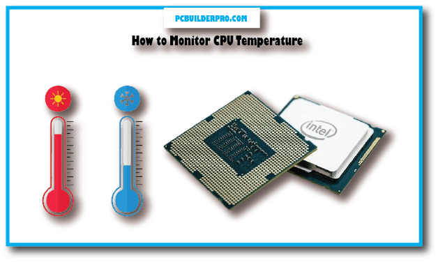 How to Monitor CPU Temperature