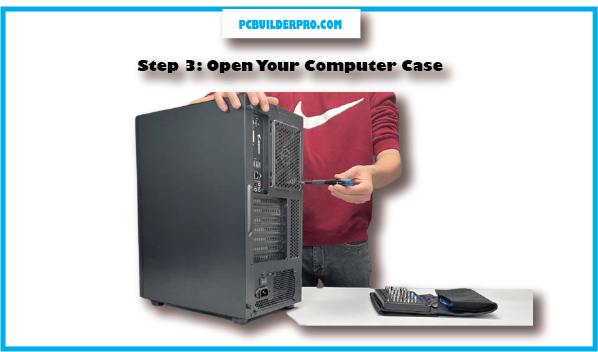 Open Your Computer Case