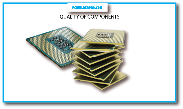 Quality of Components