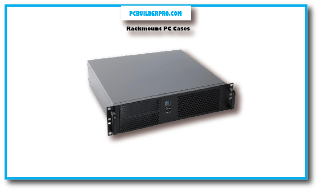 Rackmount PC Cases