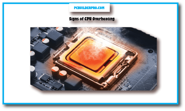 Signs of CPU Overheating