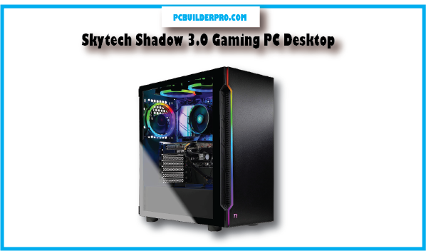 Skytech Shadow 3.0 Gaming PC Desktop