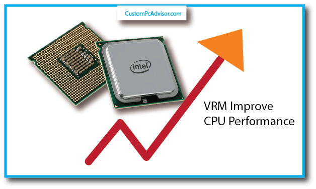 VRM Improve CPU Performance