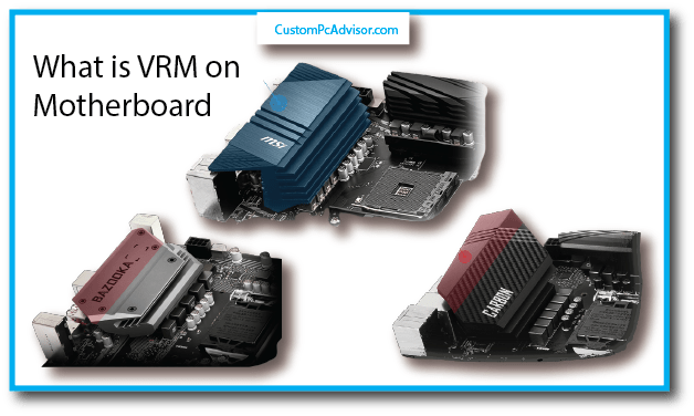 What is VRM on Motherboard