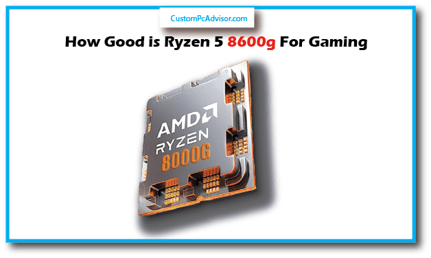 how good is ryzen 5 8600g for gaming