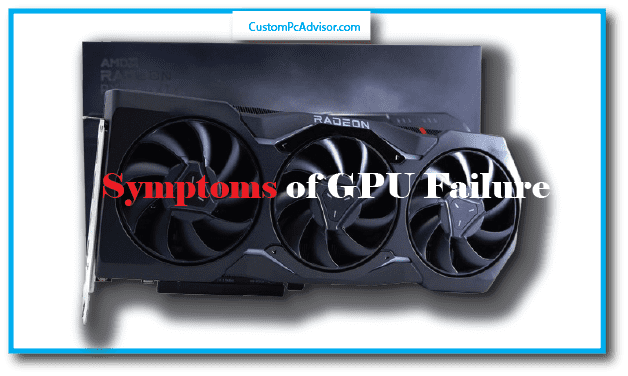 Top 10 Symptoms of GPU Failure