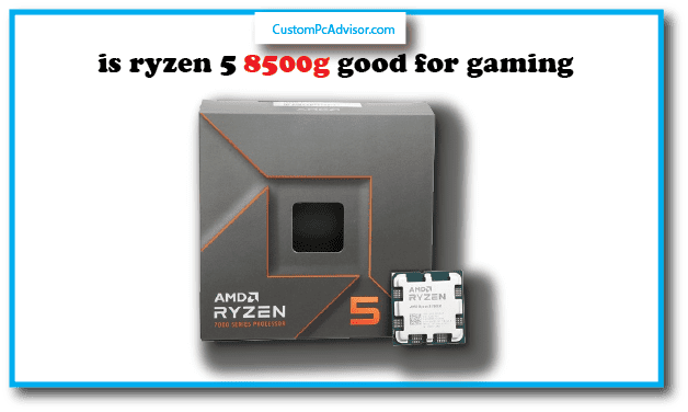 is ryzen 5 8500g good for gaming